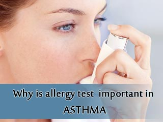 Why is allergy test important in asthma?